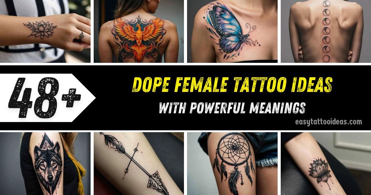 Dope Female Tattoo Ideas