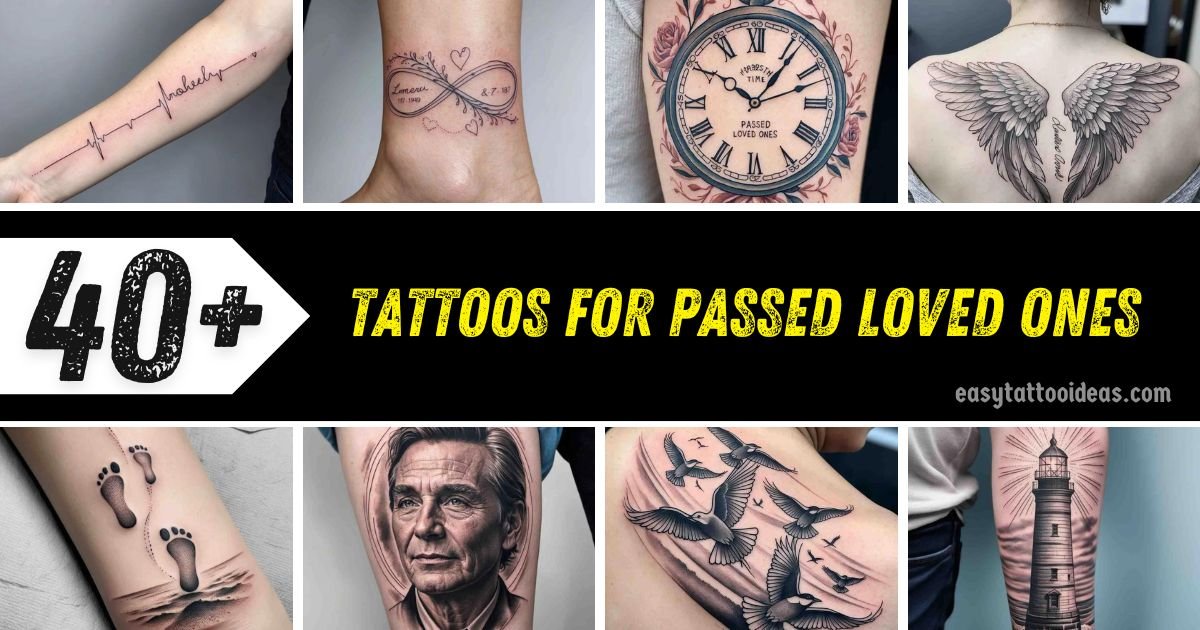 Tattoos For Passed Loved Ones