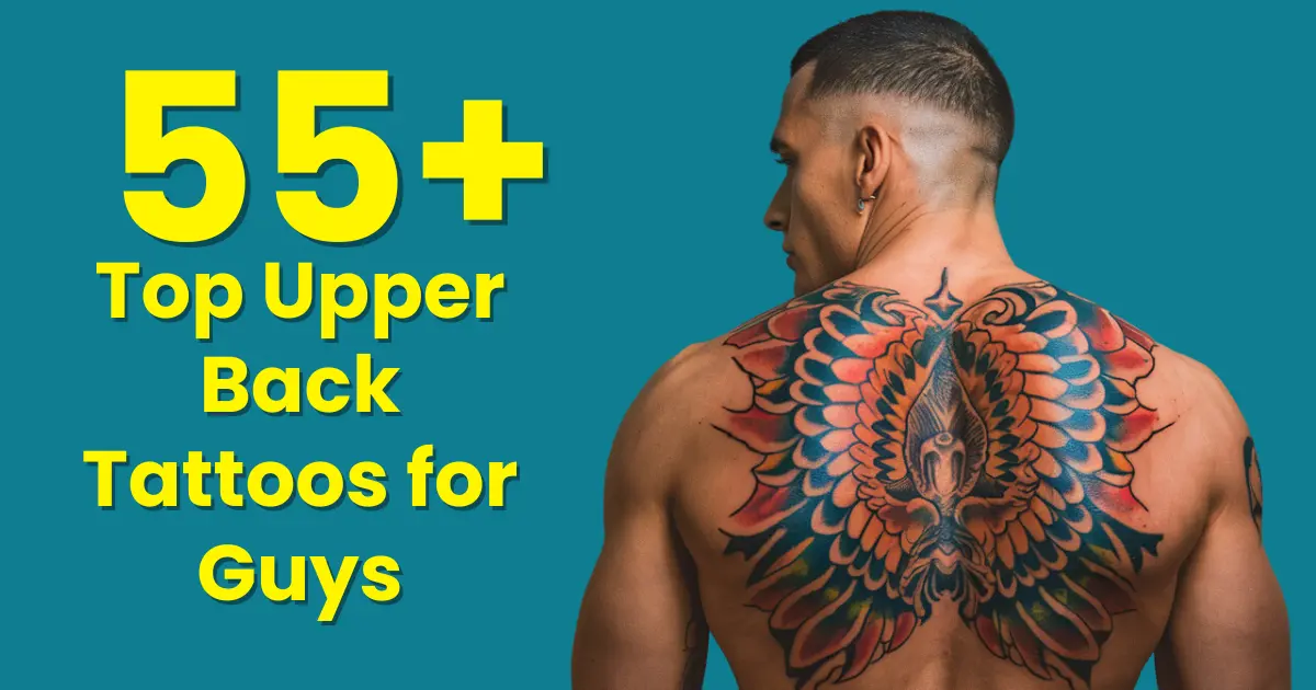 Top Upper Back Tattoos for Guys