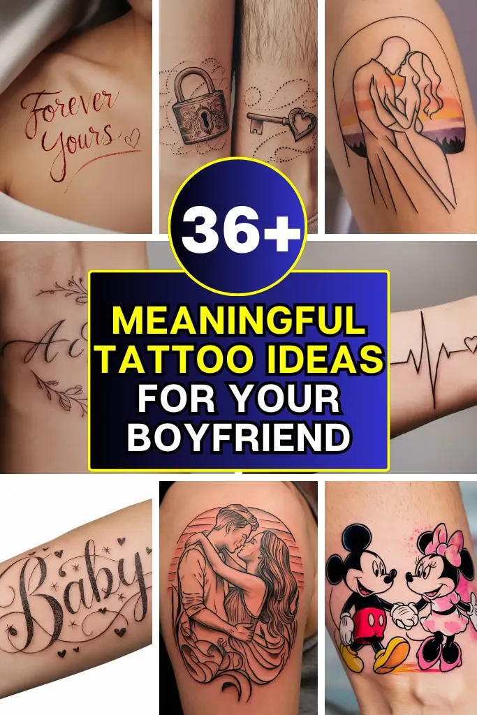 36 Meaningful Tattoo Ideas for Your Boyfriend