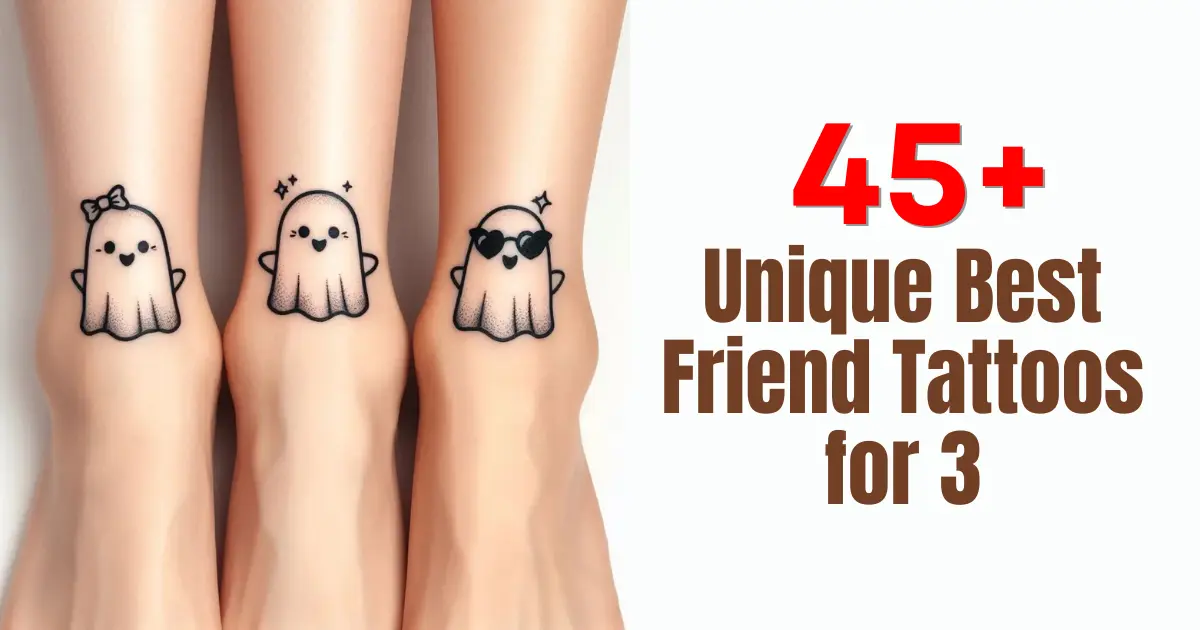 Unique Best Friend Tattoos for 3