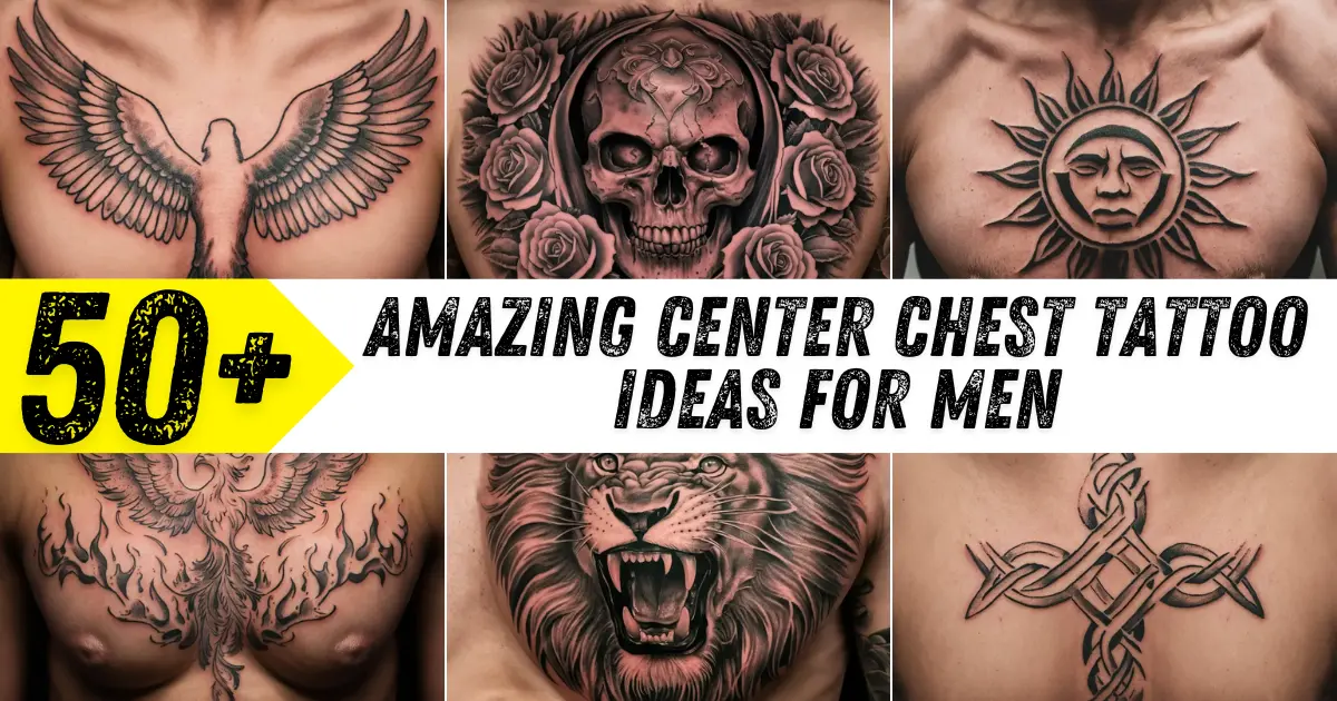 Amazing Center Chest Tattoo Ideas for Men