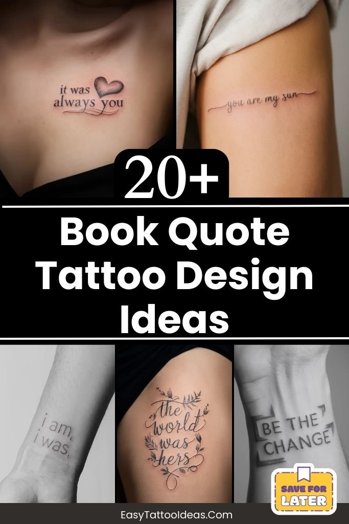 20 Inspiring Book Quote Tattoo Ideas to Carry Your Favorite Words Forever