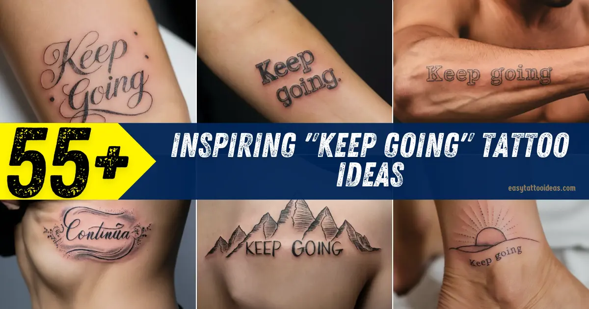 Inspiring Keep Going Tattoo Ideas (1)