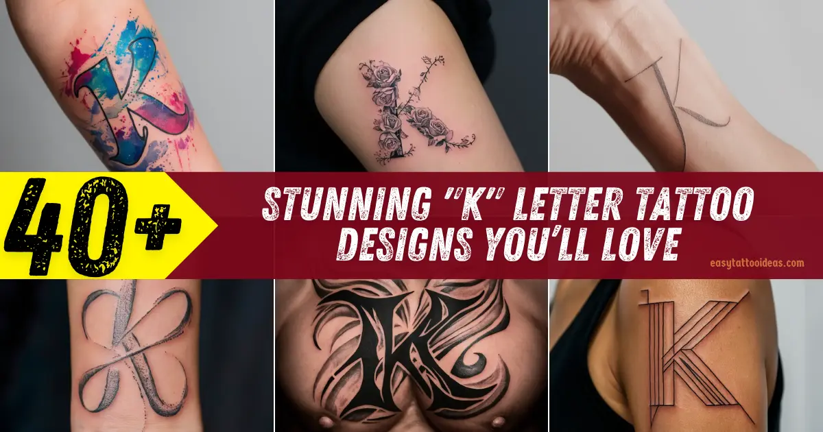 Stunning K Letter Tattoo Designs You’ll Love (1)