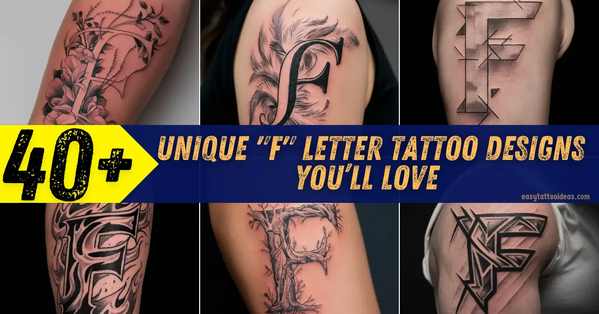 Unique F Letter Tattoo Designs You’ll Love