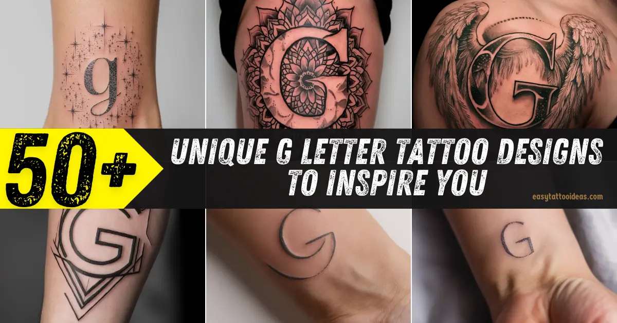 Unique G Letter Tattoo Designs to Inspire You