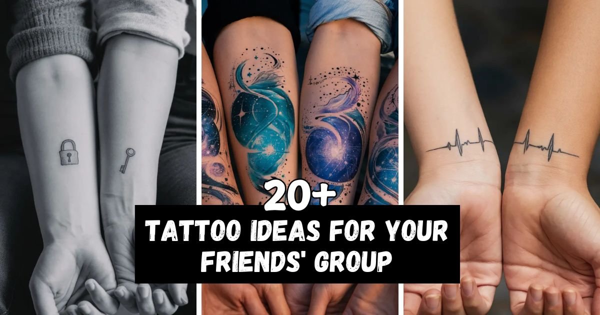 Tattoo Ideas for Your Friends' Group